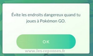 evite les endroits dangereux quand tu joues à pokemon go