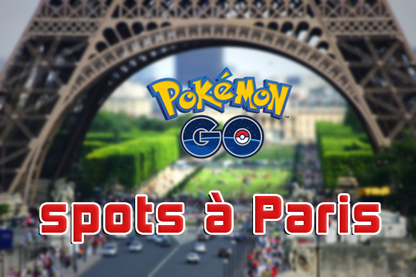 spot paris pokemon go