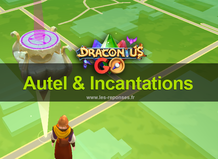 autel et incantations dans Draconius Go