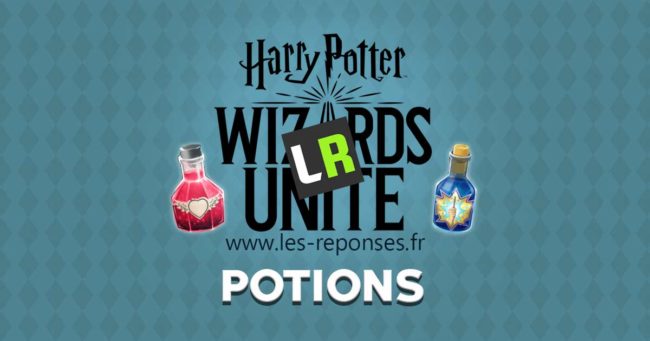 liste des potions de Harry Potter Wizards Unite